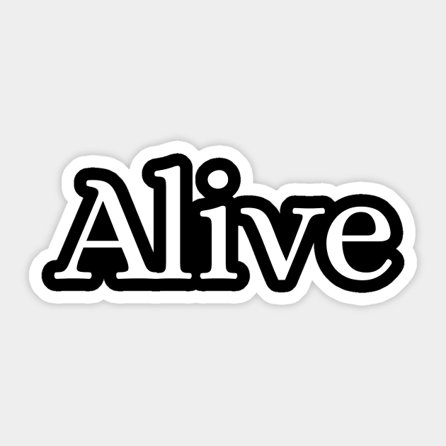 Alive Sticker by Des